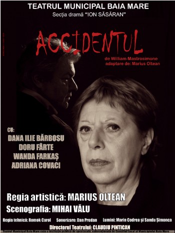 Afișul spectacolului "Accidentul"