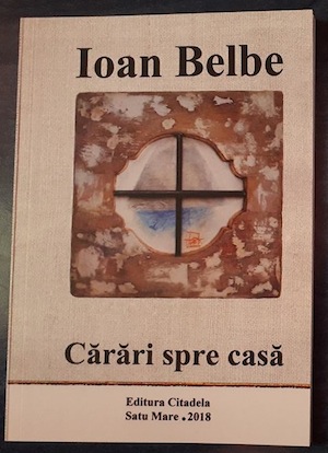 Coperta volumului Carari spre casă, semnat de Ioan Belbe