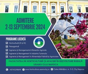 Înscrie-te la Facultatea de Horticultură și Afaceri în Dezvoltare Rurală USAMV Cluj-Napoca: Admitere 2-13 Septembrie 2024!